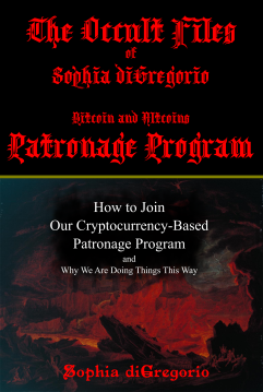 The Occult Files of Sophia diGregorio Bitcoin and Altcoins Patronage Program